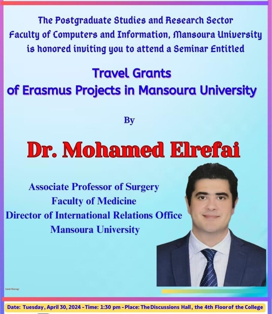 The date has been changed for a lecture : Travel Grants of Erasmus Projects in mansoura University